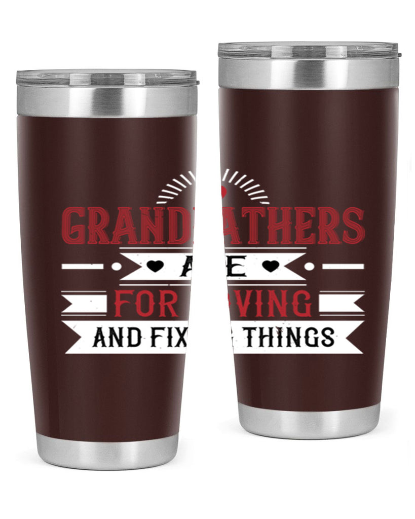 Grandfathers are for loving and fixing things 54#- grandpa - papa- Tumbler