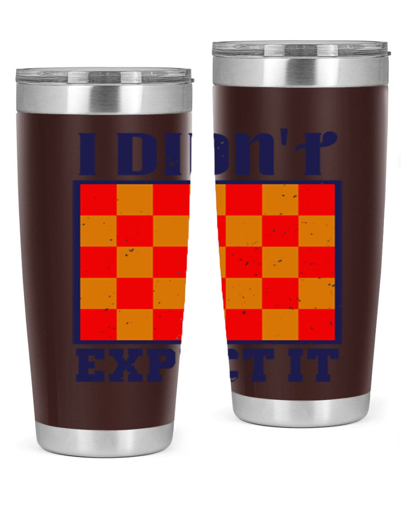 I didnt expect it 48#- chess- Tumbler