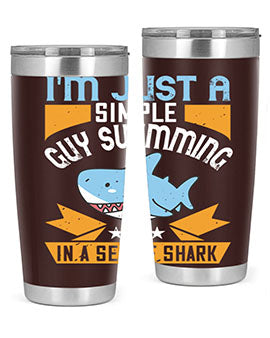 Im just a simple guy swimming in a sea of shark Style 74#- shark  fish- Tumbler