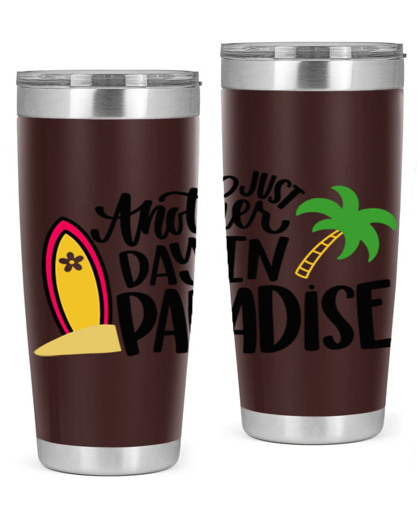 Just Another Day In Paradise Style 36#- summer- Tumbler