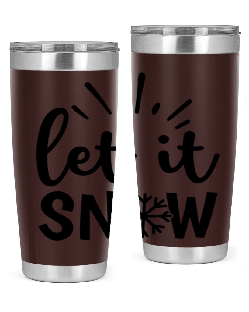 Let It Snow 283#- winter- Tumbler