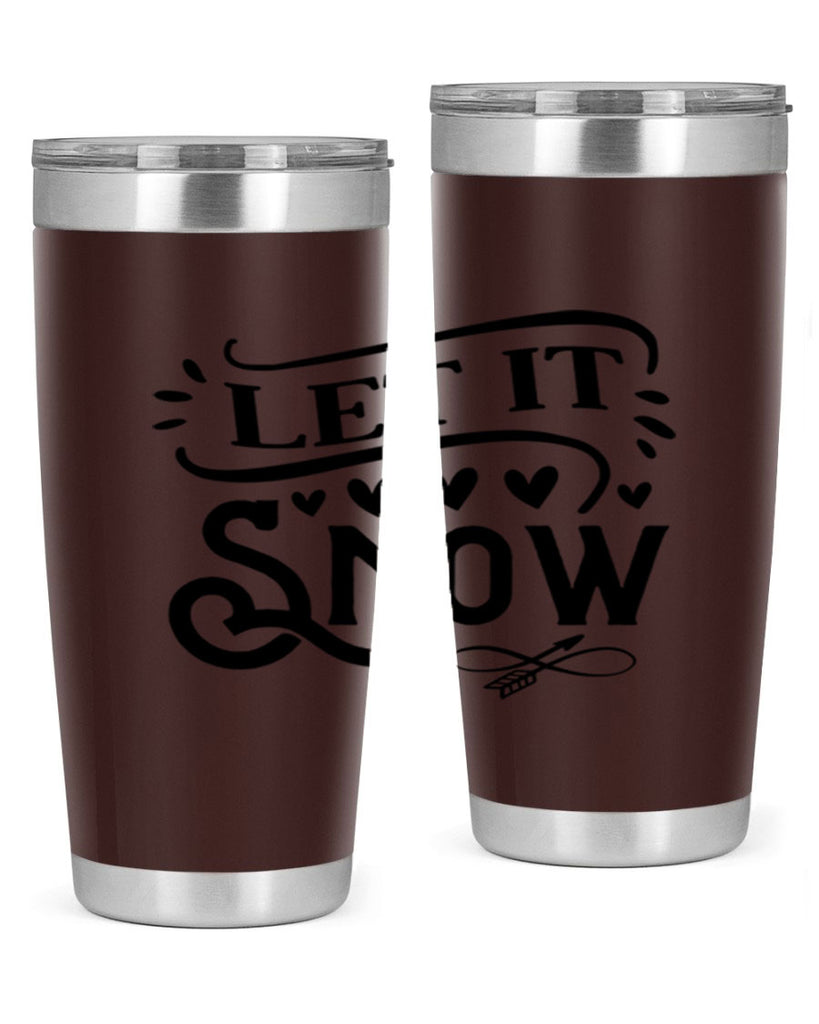 Let It Snow 284#- winter- Tumbler