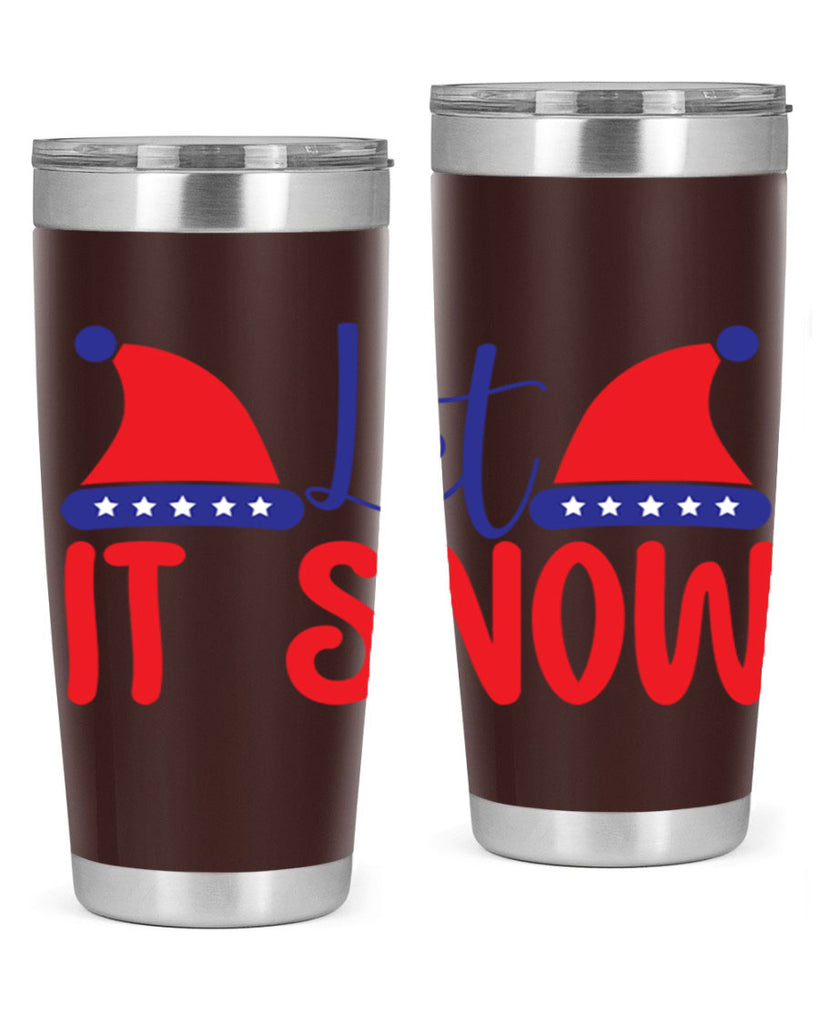 Let It Snow 289#- winter- Tumbler