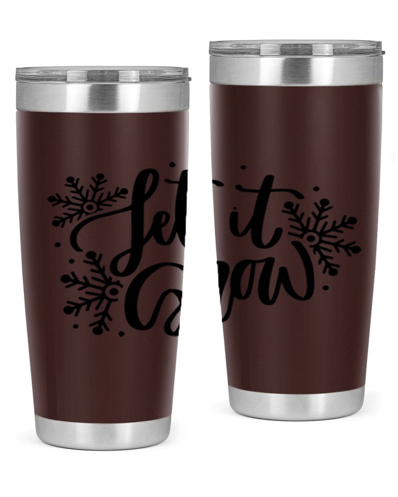 Let It Snow 342#- winter- Tumbler