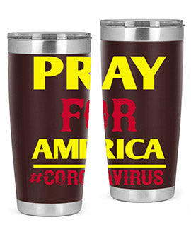 Pray For America Style 8#- corona virus- Tumbler