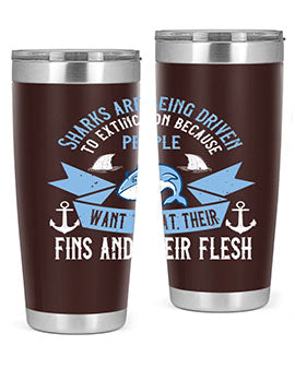 Sharks are being driven to extinction because people want to eat their Style 40#- shark  fish- Tumbler