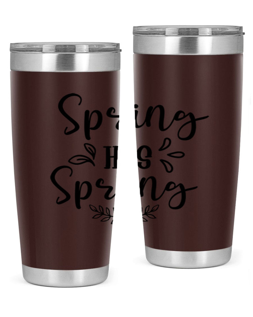 Spring Has Sprung 434#- spring- Tumbler