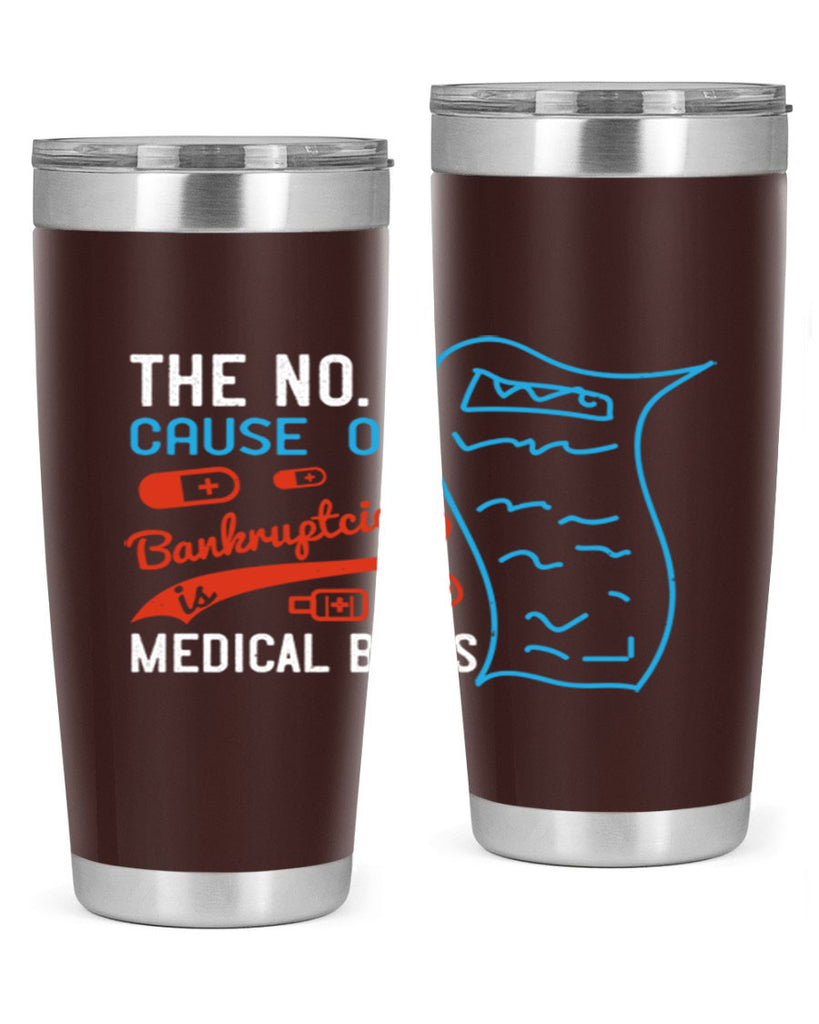 The No cause of bankruptcies is medical bills Style 21#- medical- tumbler