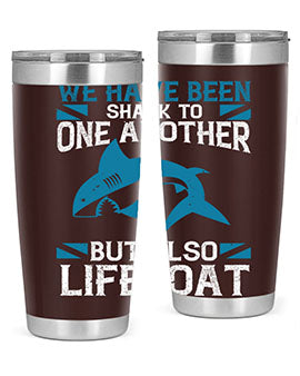 We have been shark to one another but also lifeboat Style 6#- shark  fish- Tumbler