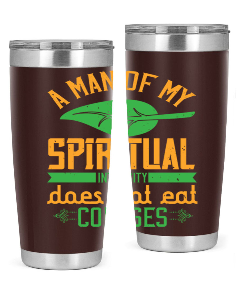 a man of my spiritual intensity does not eat corpses 150#- vegan- Tumbler