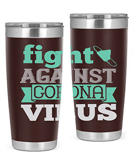 fight against corona virus Style 40#- corona virus- Tumbler