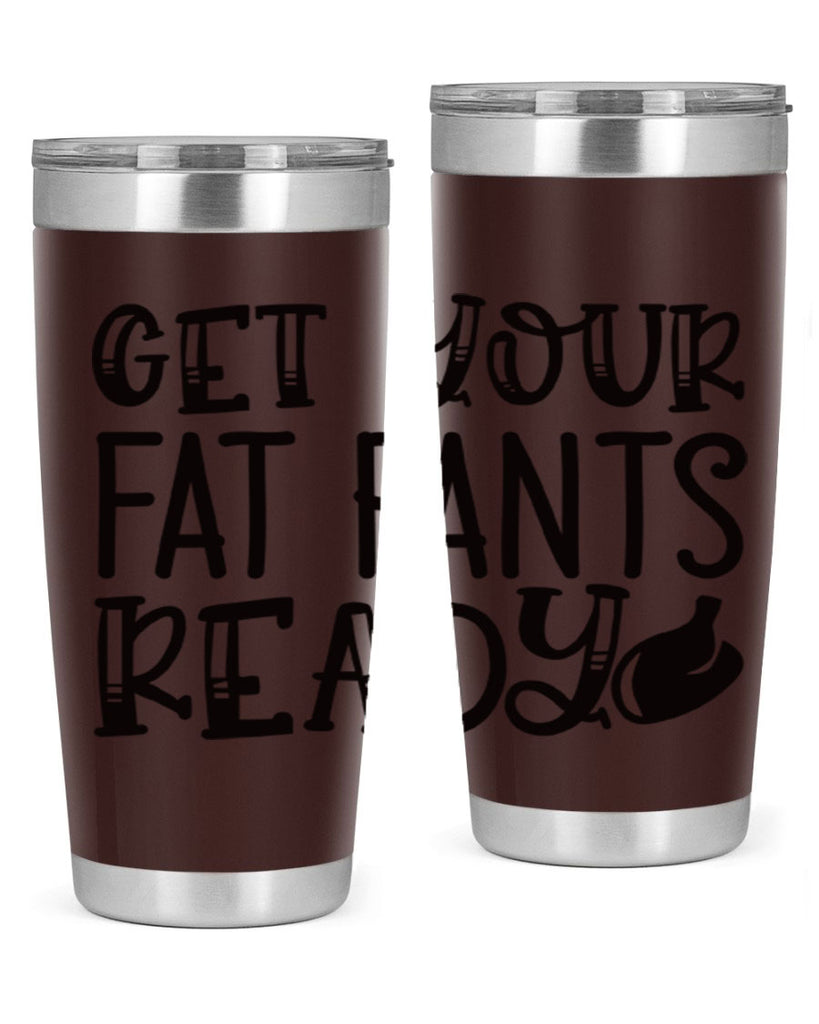 get your fat pants ready 36#- kitchen- Tumbler