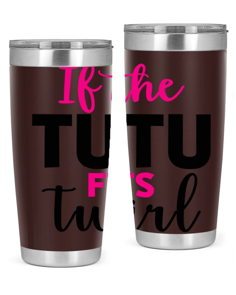 if the tutu fits twirl 47#- ballet- Tumbler