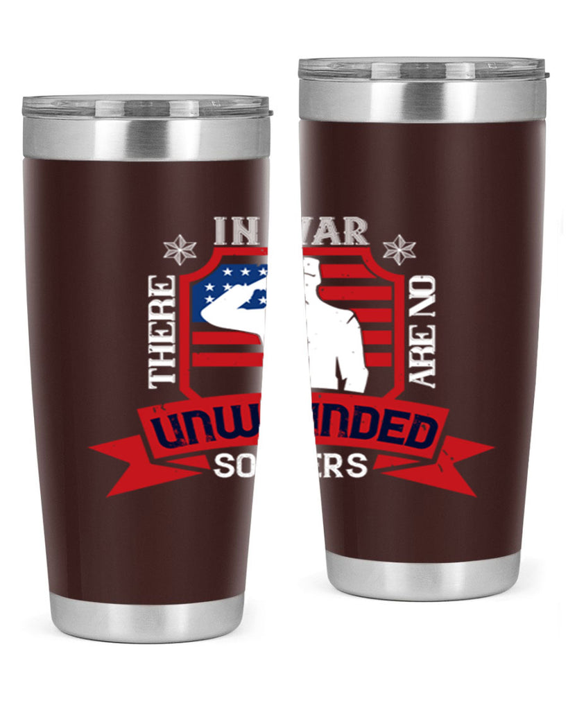 in war there are no unwounded 100#- Veterns Day- Tumbler