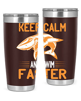 keep calm and swim faster Style 58#- shark  fish- Tumbler