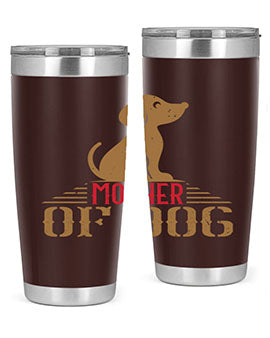 mother of dog Style 159#- dog- Tumbler