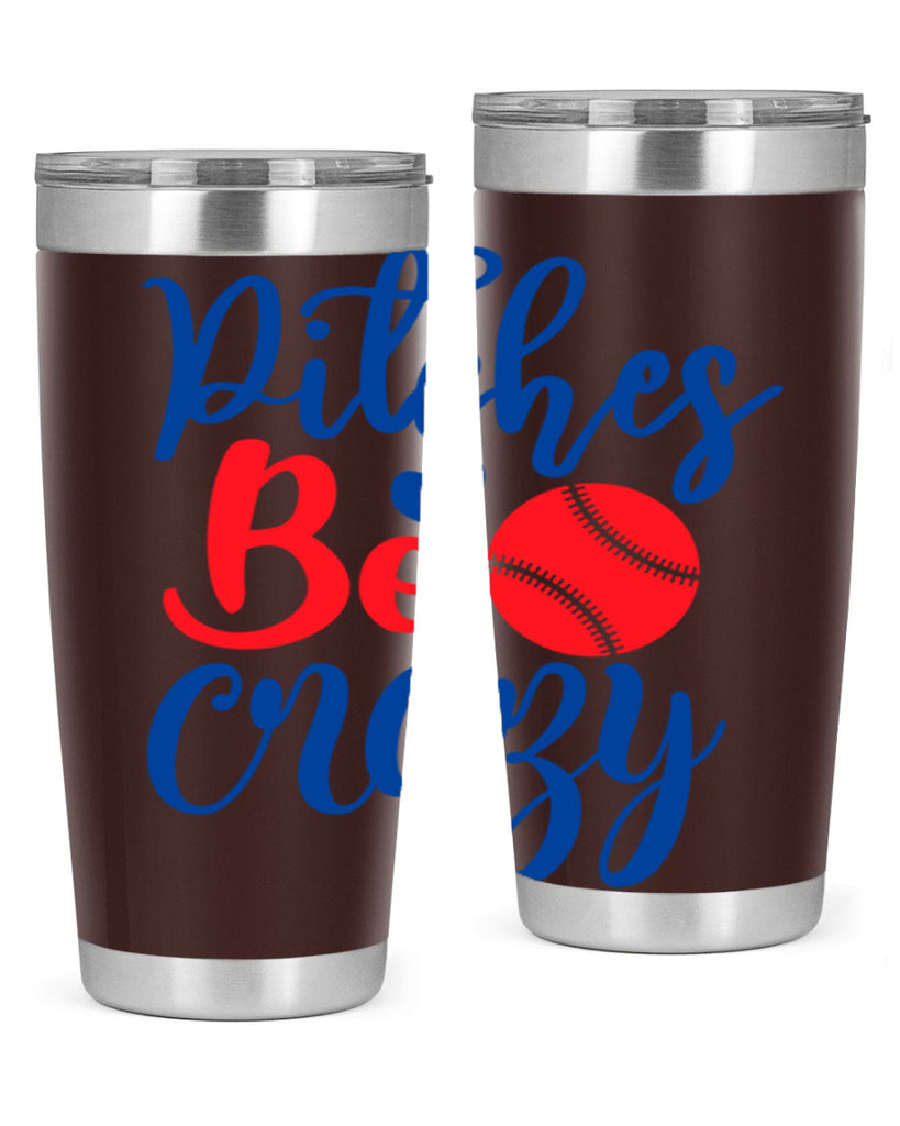 pitches be crazy 2035#- baseball- Tumbler