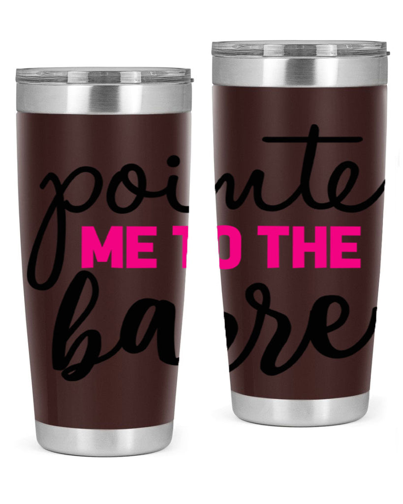 pointe me to the barre 68#- ballet- Tumbler