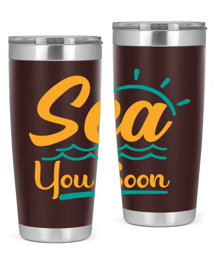 sea you soon Style 76#- summer- Tumbler