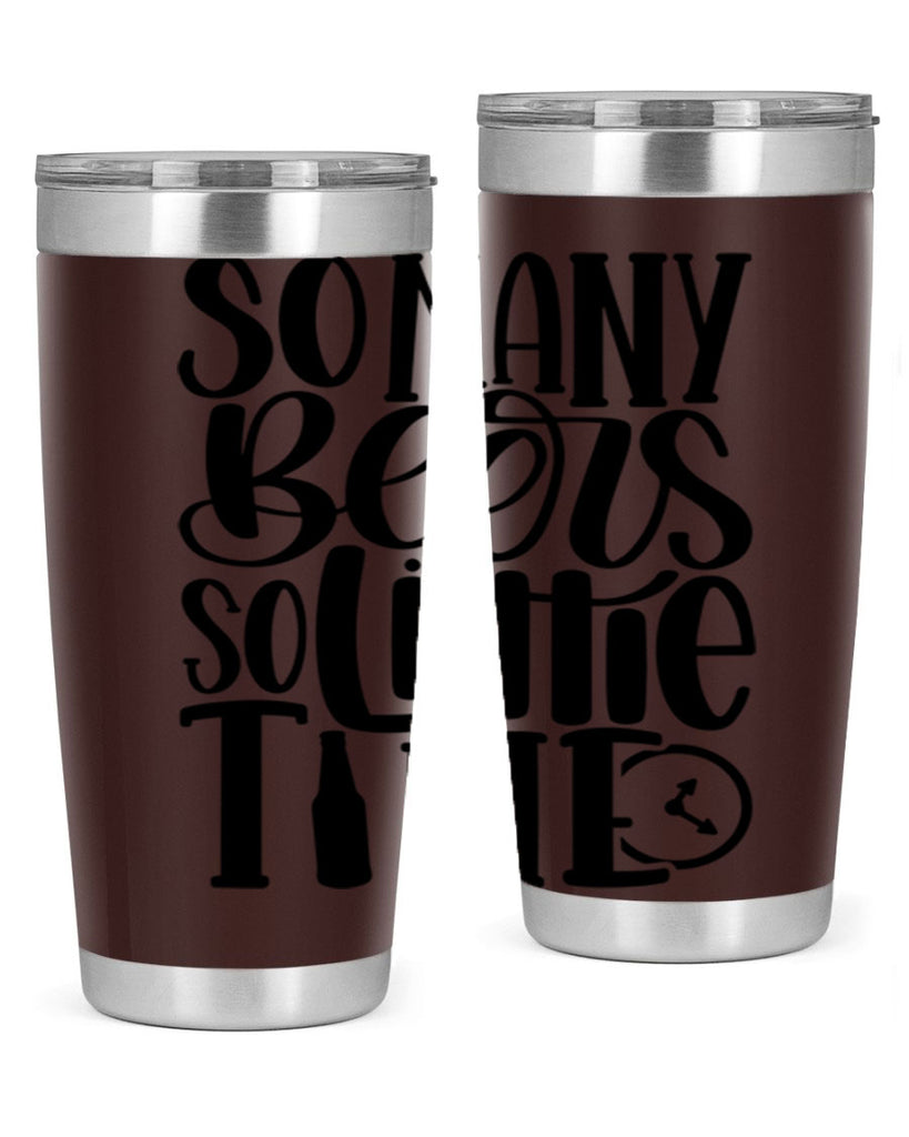 so many beers so little time 22#- beer- Tumbler