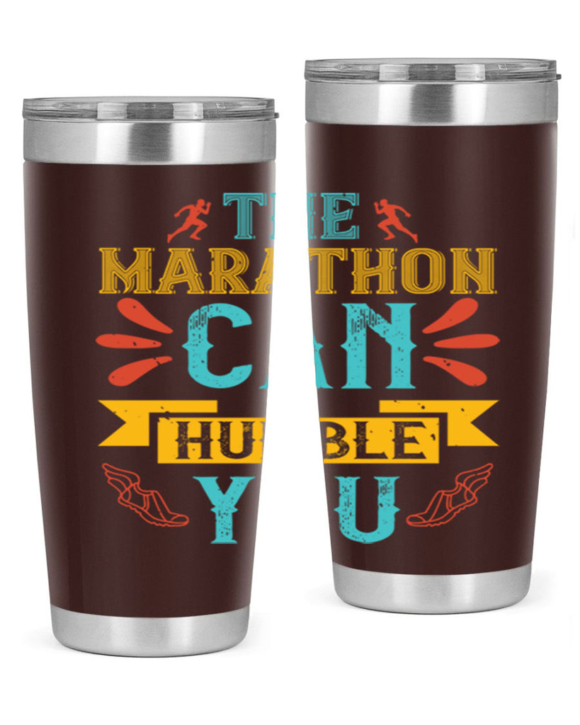 the marathon can humble you 14#- running- Tumbler