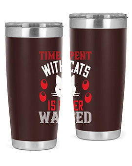time spend with cat is never wasted Style 120#- cat- Tumbler