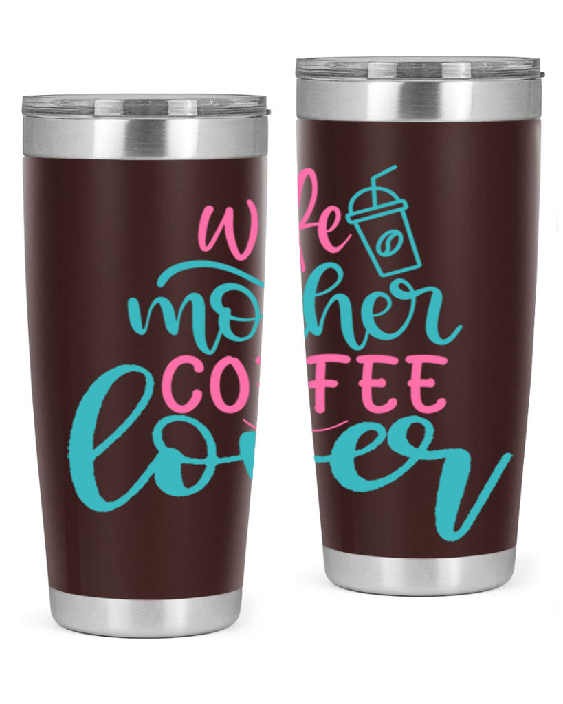 wife mother coffee lover 276#- coffee- Tumbler