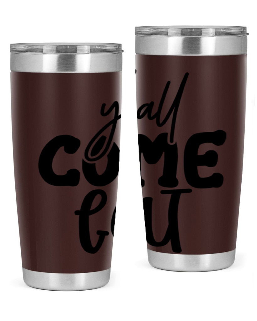 yall come eat 65#- kitchen- Tumbler