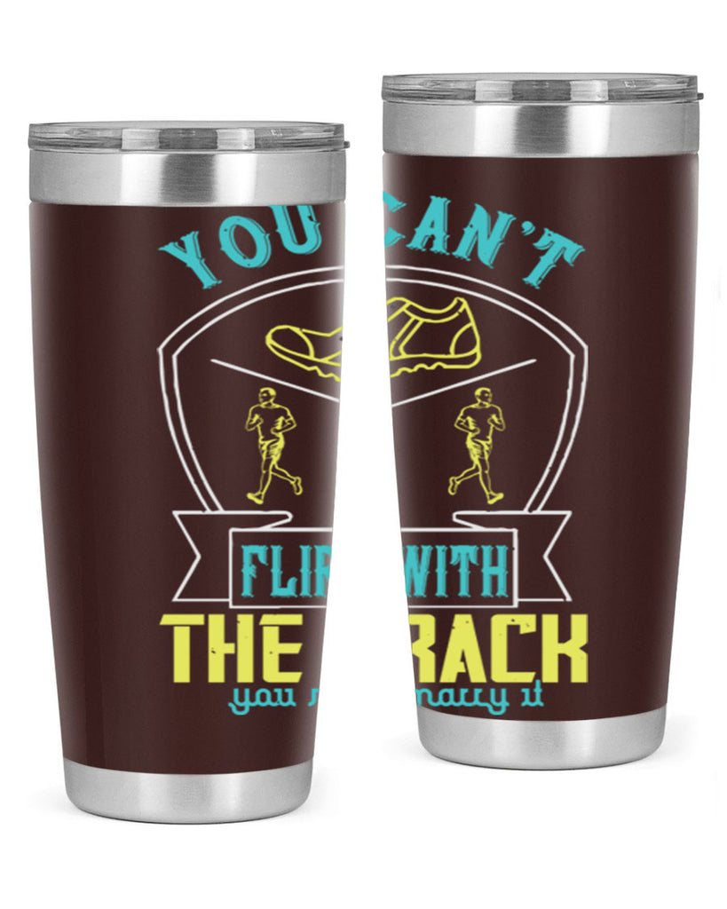 you can’t flirt with the track you must marry it 2#- running- Tumbler