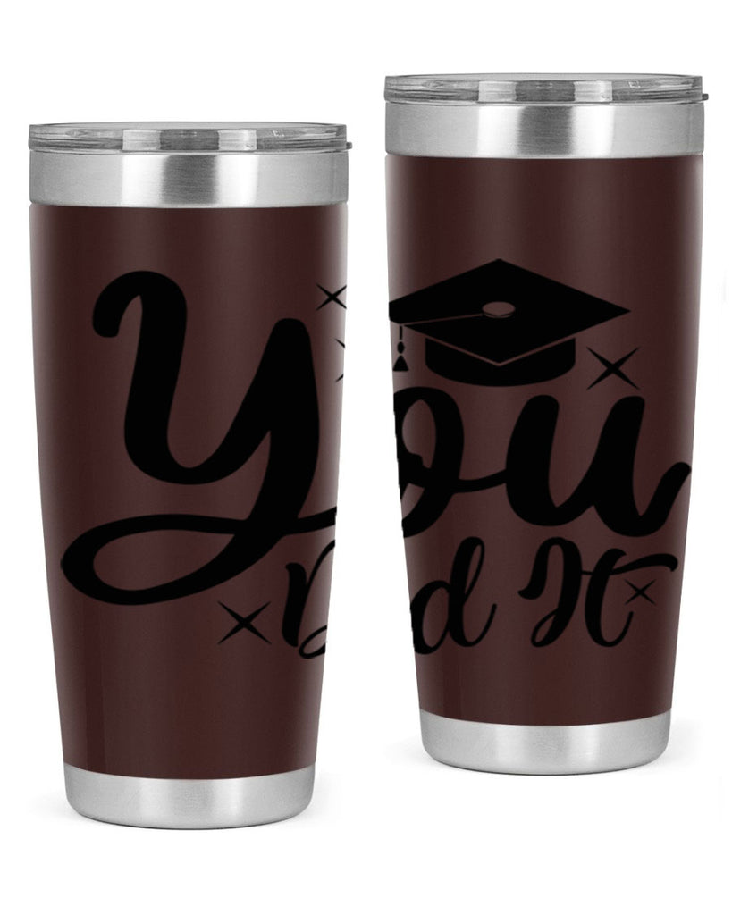 you did it 9#- graduation- Tumbler