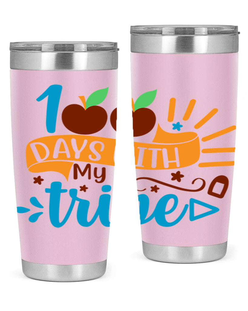 100 days with my tribe 25#- 100 days of school- Tumbler