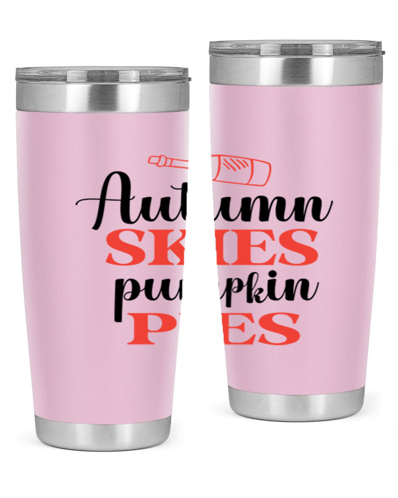 Autumn skies pumpkin pies 31#- fall- Tumbler