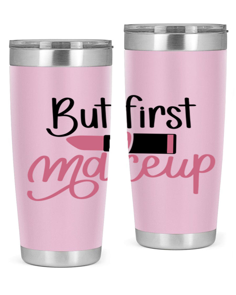 But First Makeup Style 117#- make up- Tumbler
