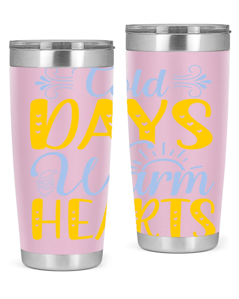 Cold days warm hearts44#- winter- Tumbler