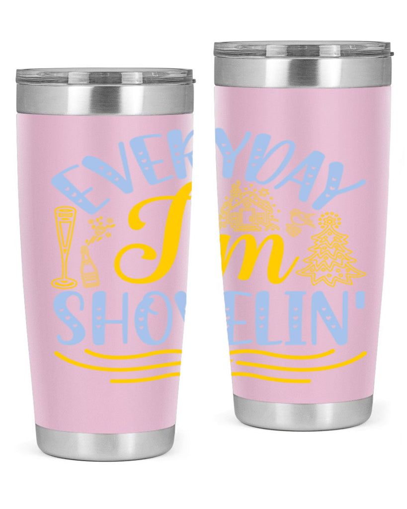 Everyday im shovelin102#- winter- Tumbler