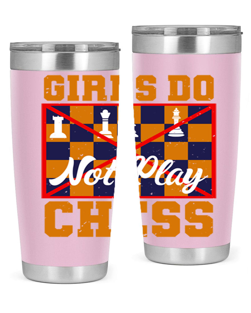 Girls do not play chess 49#- chess- Tumbler