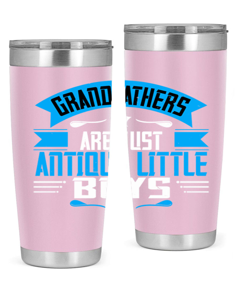 Grandfathers are just 122#- grandpa - papa- Tumbler