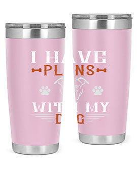 I Have Plans With My Dog Style 194#- dog- Tumbler