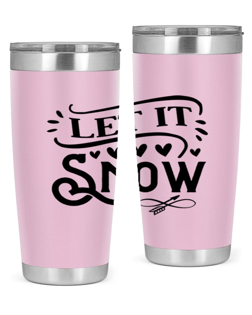 Let It Snow 284#- winter- Tumbler