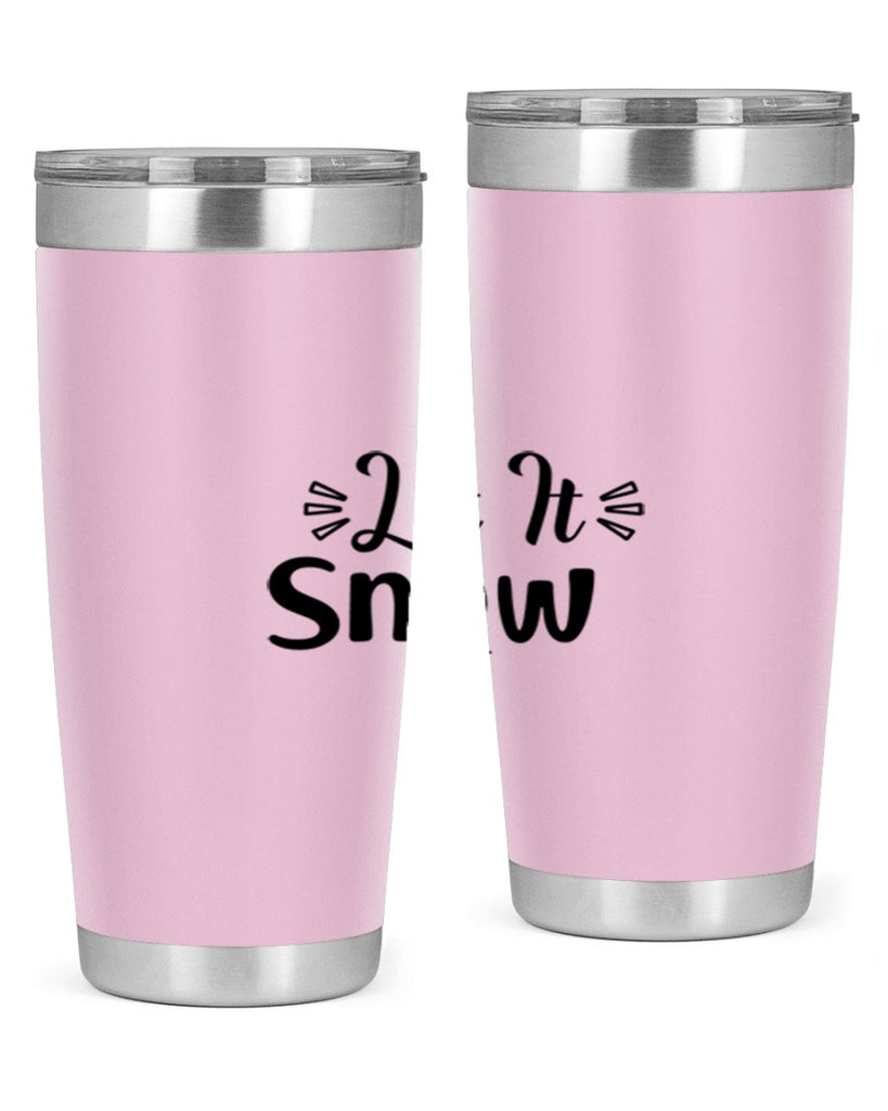 Let It Snow 285#- winter- Tumbler