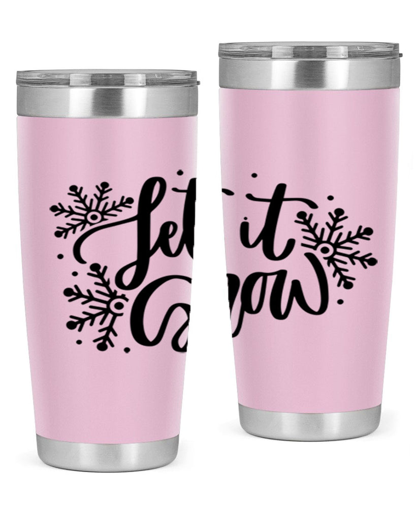 Let It Snow 342#- winter- Tumbler
