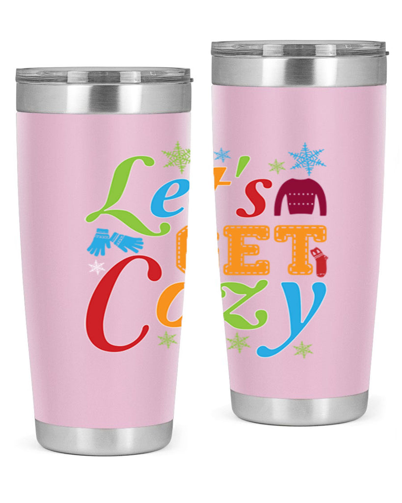 Lets Get Cozy Winter 297#- winter- Tumbler