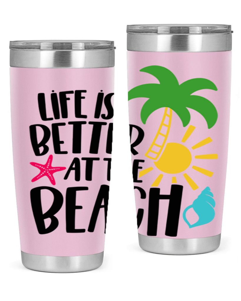 Life Is Better At The Beach Style 34#- summer- Tumbler