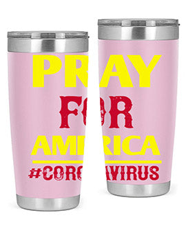 Pray For America Style 8#- corona virus- Tumbler