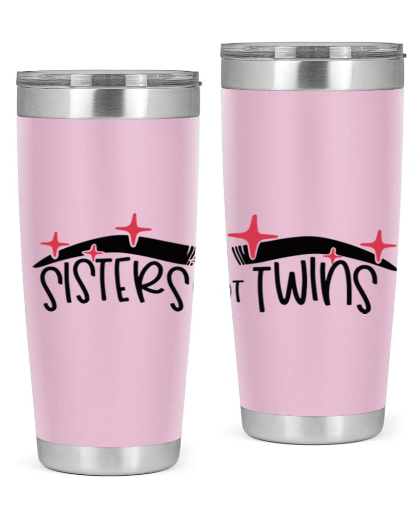 Sisters Not Twins Style 22#- make up- Tumbler