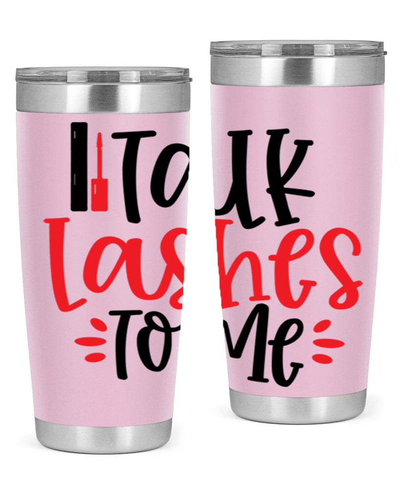 Talk Lashes To Me Style 219#- make up- Tumbler