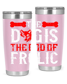 The dog is the god of frolic Style 158#- dog- Tumbler