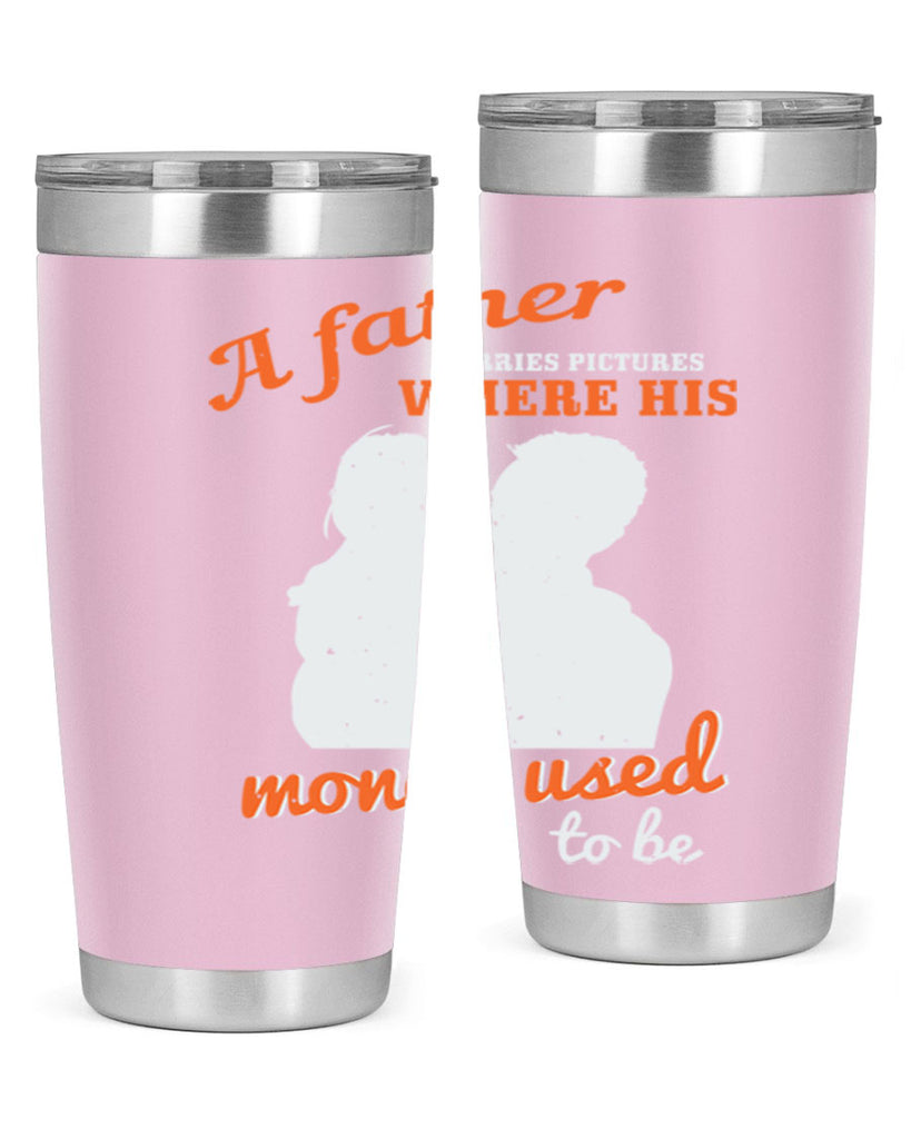 a father carries pictures 273#- fathers day- Tumbler