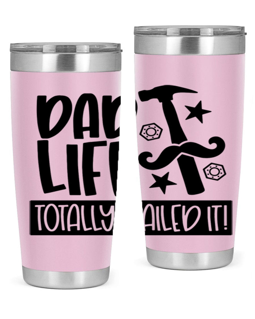 dad life totally nailed it 64#- fathers day- Tumbler