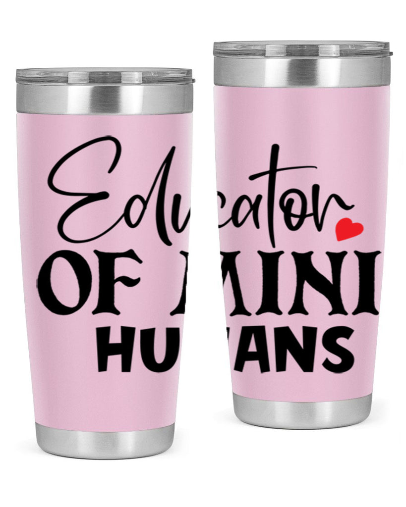 educator of mini humans Style 180#- teacher- tumbler